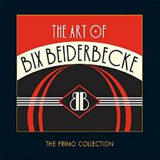 Bix Beiderbecke - The Art Of Bix Beiderbecke - Bix Beiderbecke CD YKVG The Fast picture