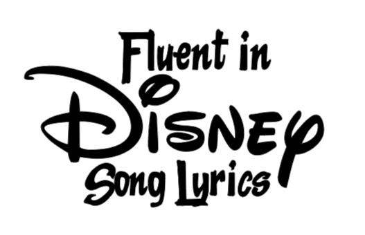 Permanent Vinyl Car Decal Sticker - Fluent in Disney Song Lyrics - Frozen sing