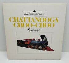 Vtg Chattanooga Choo-Choo Centennial Locomotive Train 1880-1980 LP Record 1980 picture