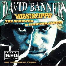 Mississippi: The Screwed and Chopped Album~Exp. Lrics - David Banner - Brand NEW picture