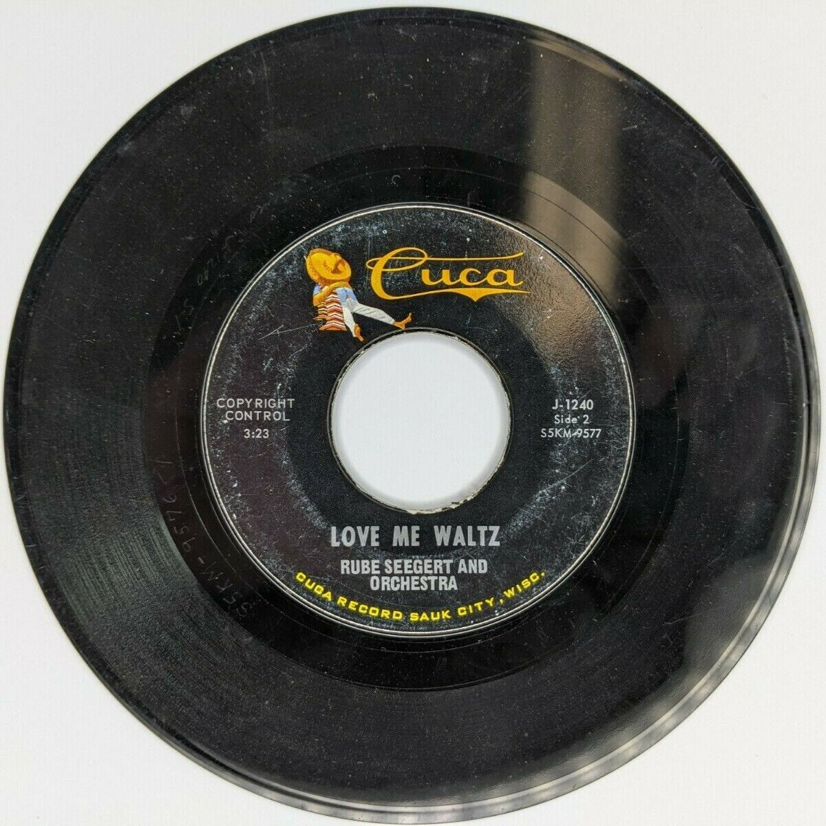 1965 Rube Seegert Orchestra Polka CUCA 45 RPM Love Me Waltz Duplicate ERROR Z4