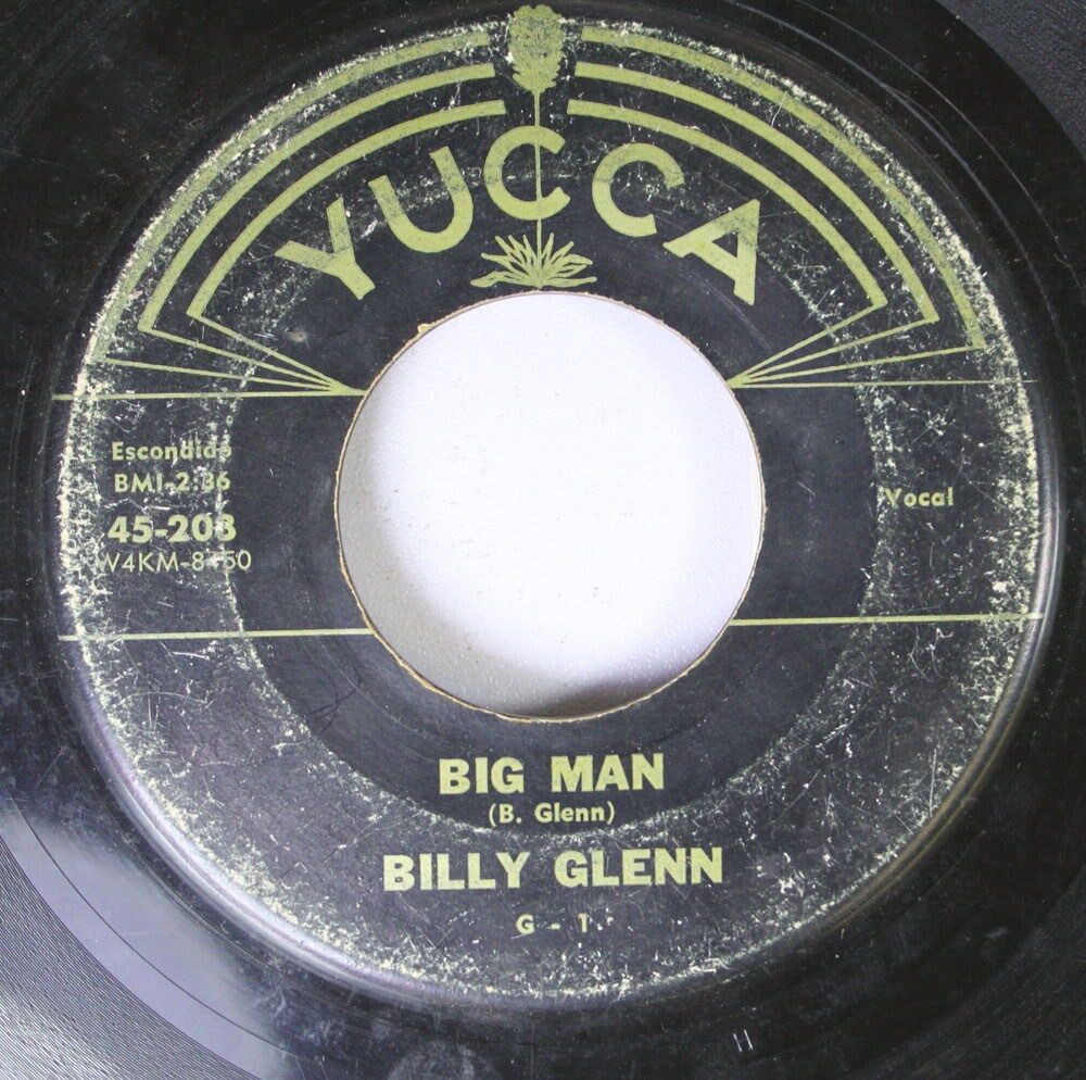 Hear Country Rare 45 Billy Glenn - Big Man / Branded Where Ever I Go On Yucca