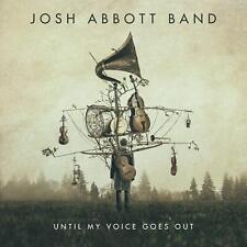Josh Abbott Band Until My Voice Goes Out (CD) picture