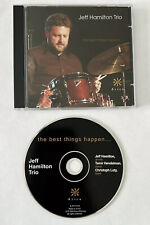 Jeff Hamilton Trio The Best Things Happen CD picture