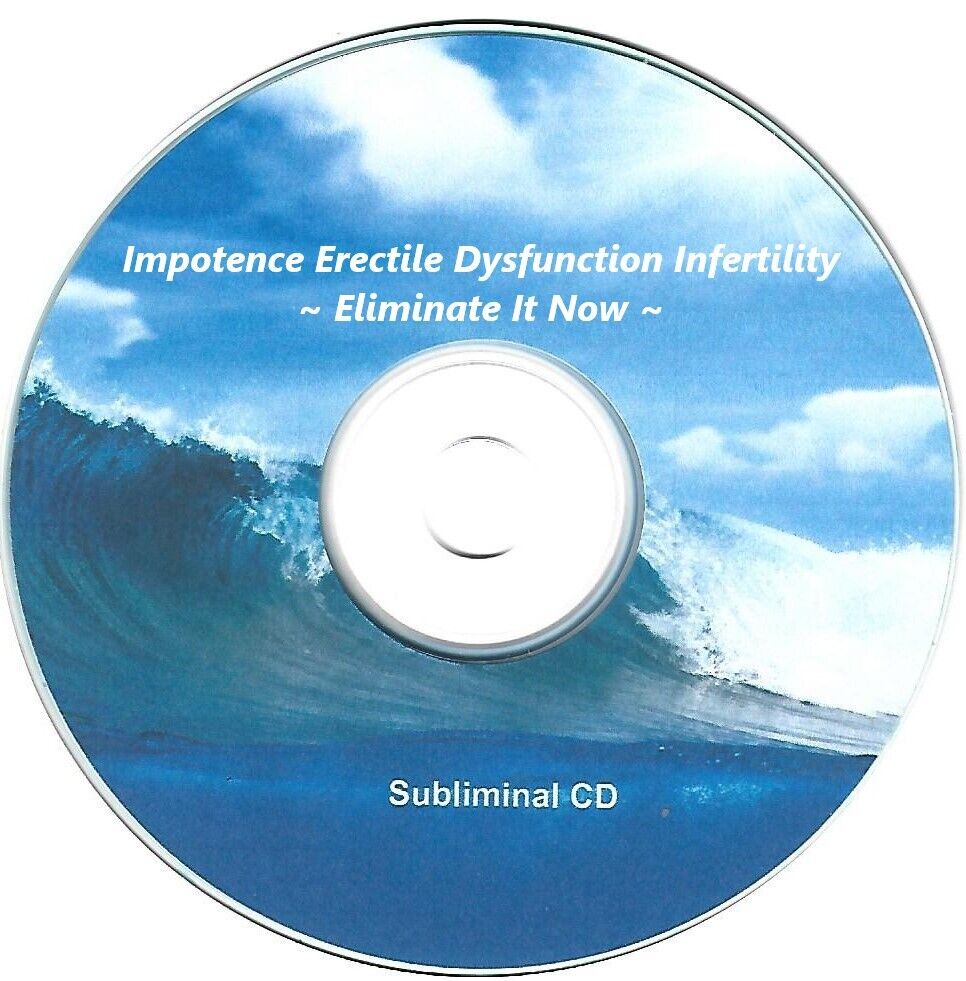 Impotence Erectile Dysfunction Infertility ~ Eliminate It Now ~ Subliminal CD