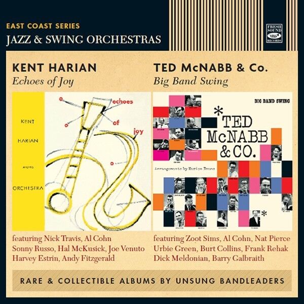 Kent Harian & Ted Mcnabb Echoes Of Joy + Big Band Swing