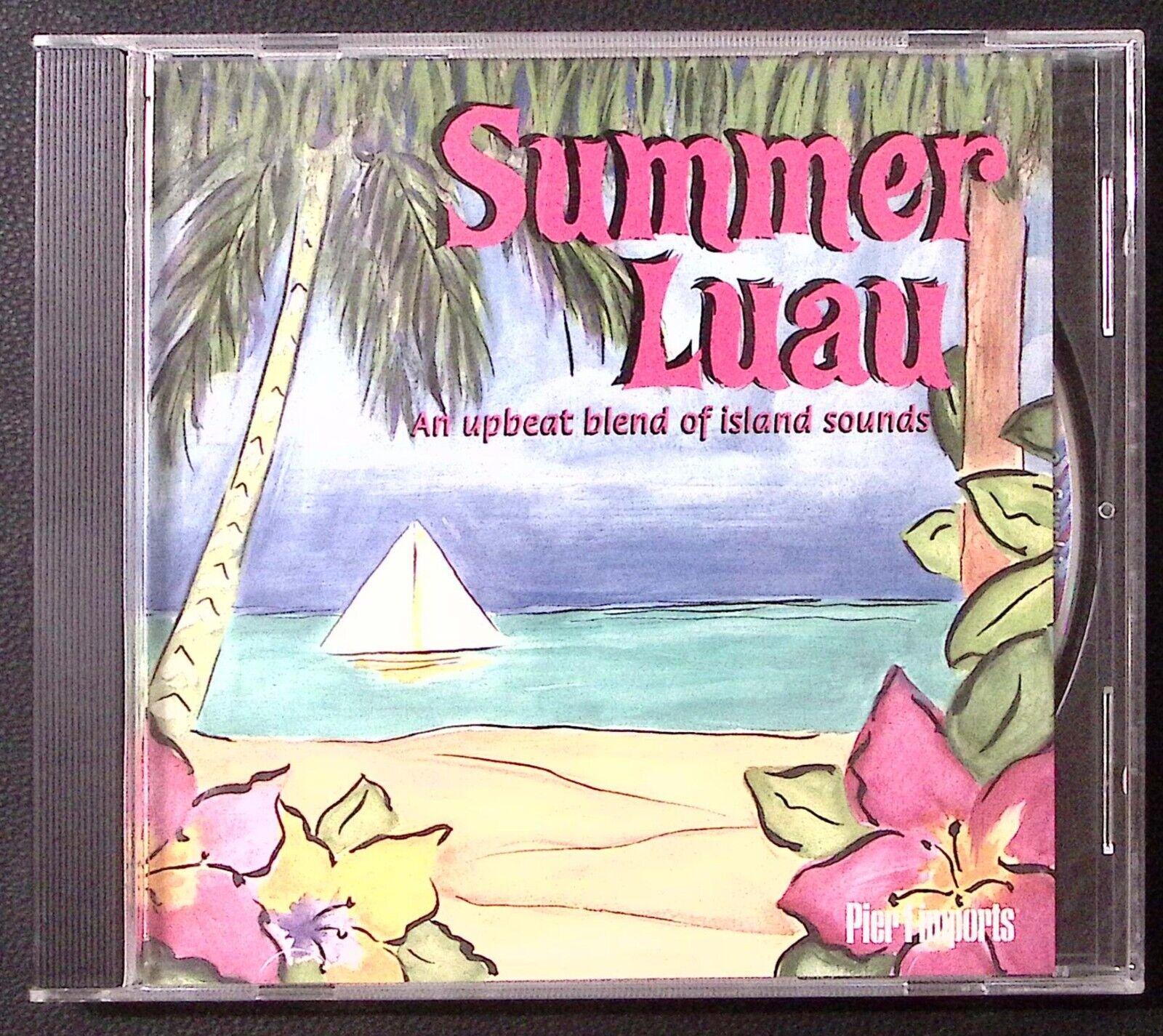 SUMMER LUAU PIER 1 IMPORTS AN UPBEAT BLEND OF ISLAND SOUNDS  CD 2021