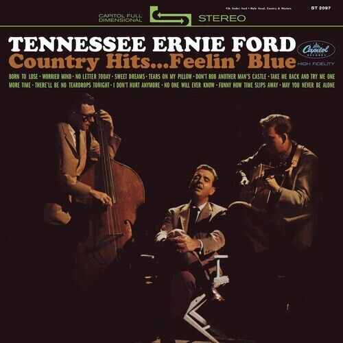 TENNESSEE ERNIE FORD - COUNTRY HITS...FEELIN' BLUE