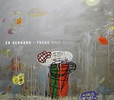 ED GERHARD - There And Gone - CD - **Mint Condition** picture
