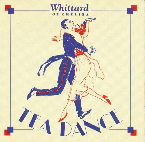 VARIOUS -TEA DANCE - Whittard of Chelsea: Tea Dance - VARIOUS -TEA DANCE CD LCVG