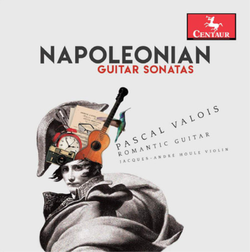 Antoine de Lhoyer Pascal Valois: Napoleonian Guitar Sonatas (CD) Album