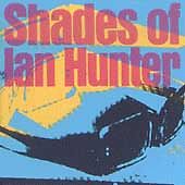 Hunter, Ian : Shades of Ian Hunter CD picture