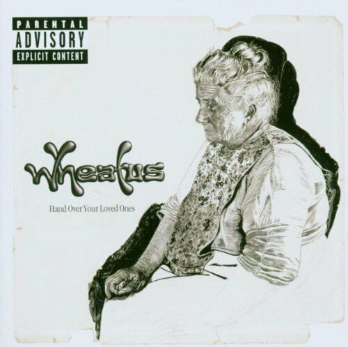 WHEATUS - Hand Over Your Loved Ones - WHEATUS CD VUVG The Fast 