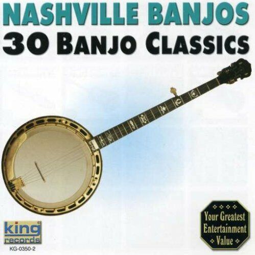 30 Banjo Classics - Nashville Banjos CD WUVG The Fast 