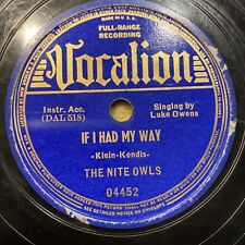 The Night Owls 78 rpm VOCALION 04452 IF I HAD MY WAY Country steel guitar V picture