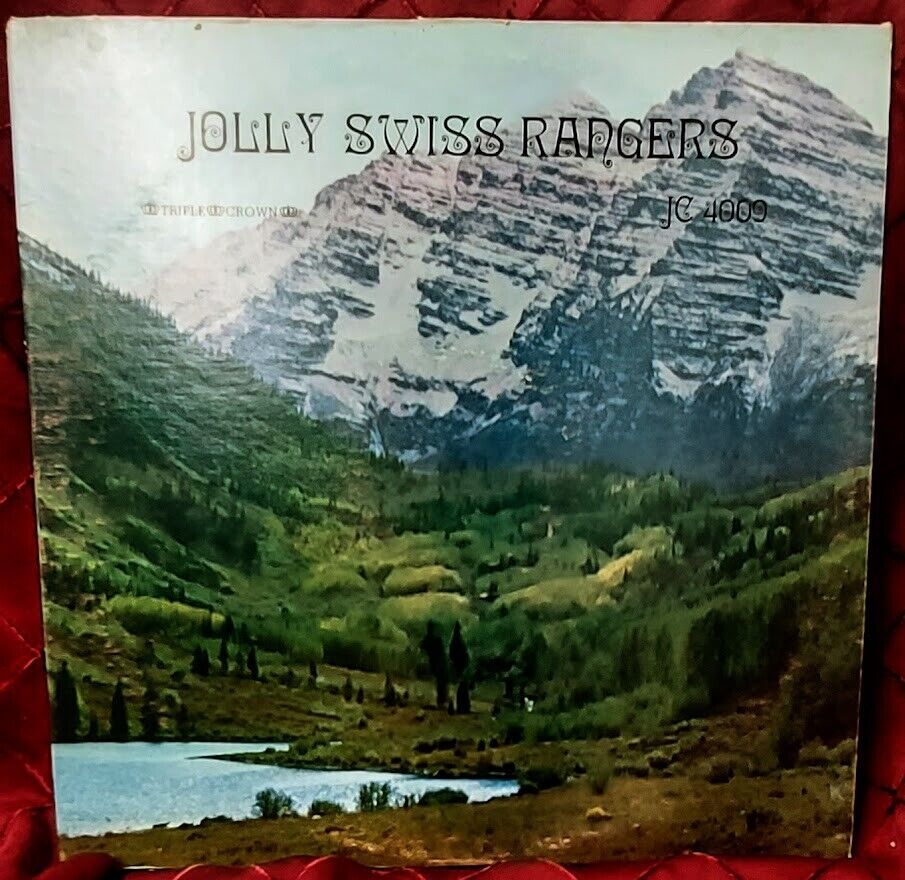 JOLLY SWISS RANGERS - TRIPLE CROWN JC 4009- RARE VINYL - LP-NM/SLEEVE-VG+*RARE*