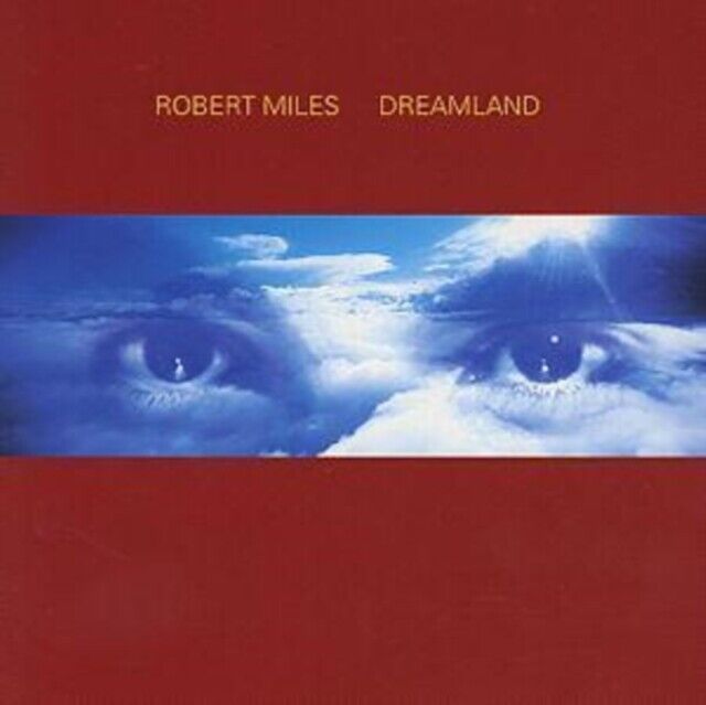 ROBERT MILES - DREAMLAND NEW CD