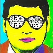 It's Great When You're Straight Yeah - Audio CD By Black Grape - VERY GOOD picture