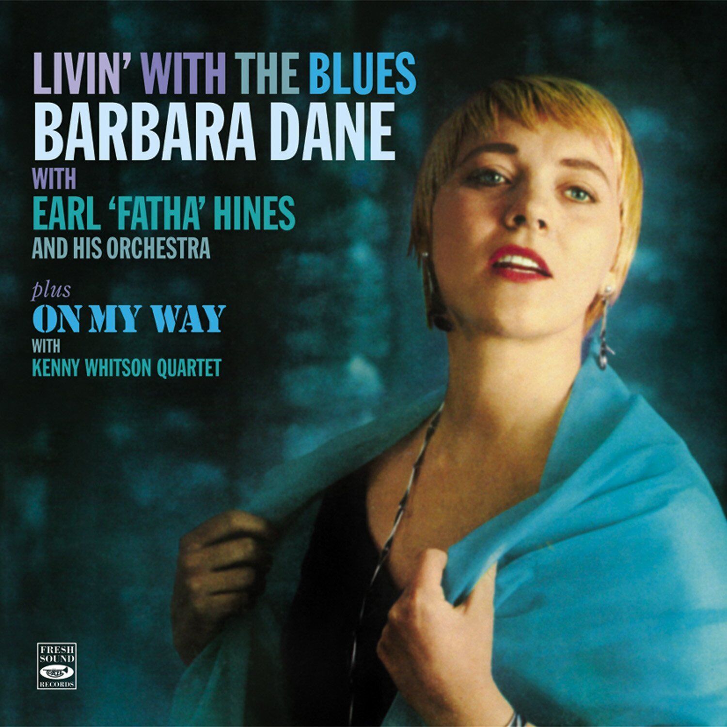 Barbara Dane: Livin’ With The Blues + On My Way (2 Lps On 1 Cd)