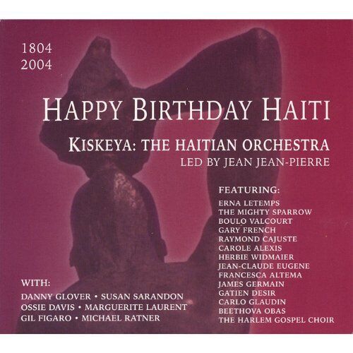 KISKEYA THE HAITIAN ORCHESTRA - Happy Birthday Haiti - CD - **SEALED/ NEW**