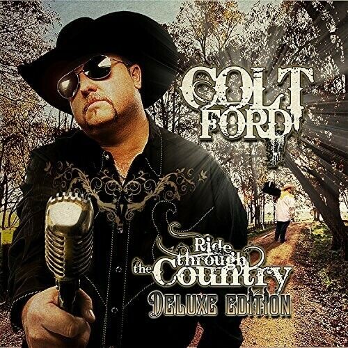 Colt Ford - Ride Through The Country [New CD] Deluxe Ed