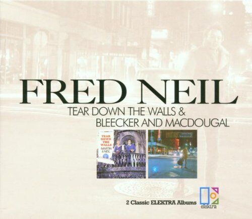 Fred Neil - Tear Down The Walls / Bleecker & MacDougal - Fred Neil CD ORVG The
