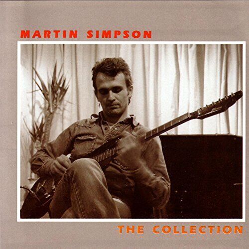 Martin Simpson - The Collection - Martin Simpson CD 0MVG The Fast 