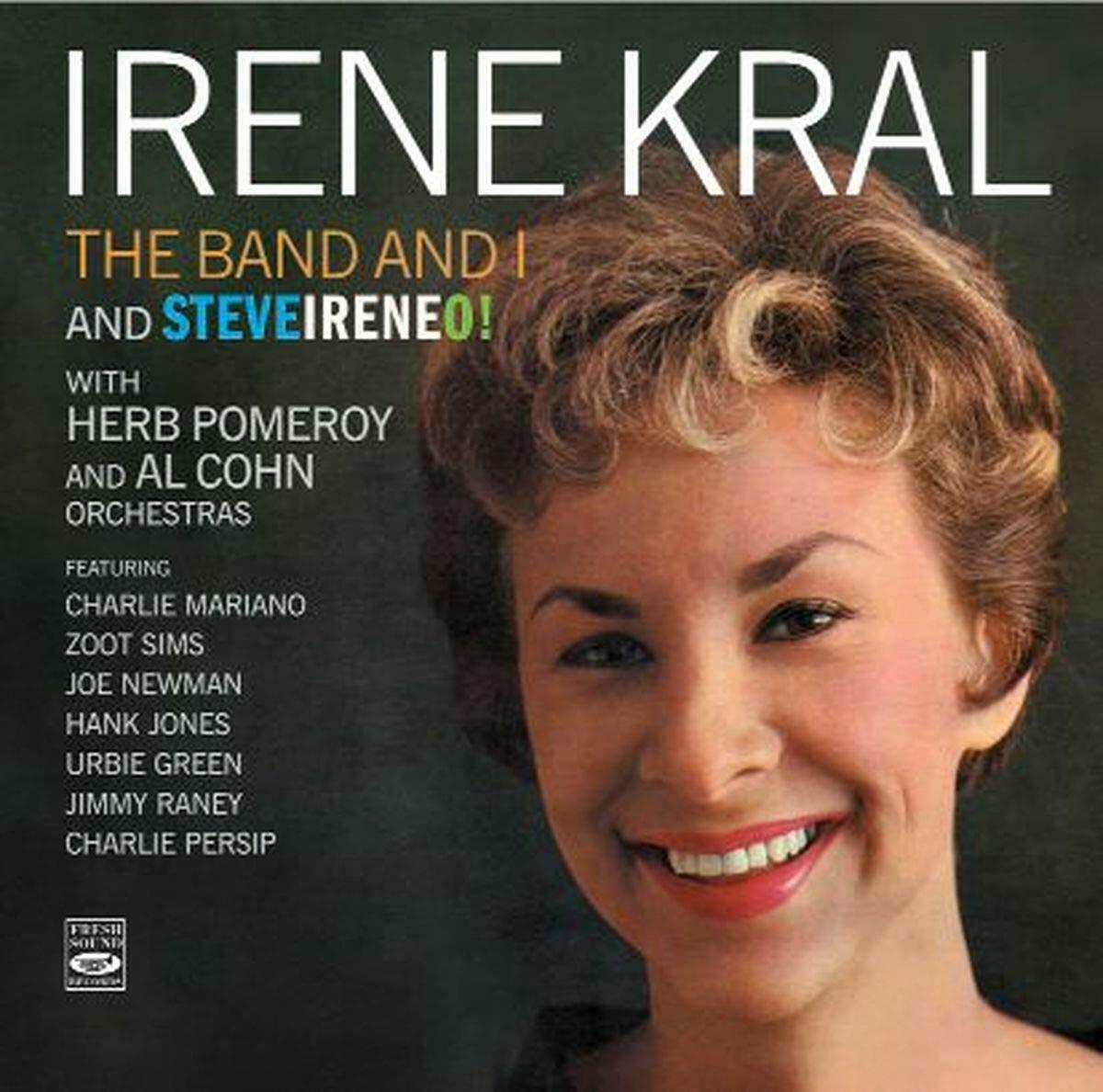 Irene Kral The Band And I + Steveireneo (2 LP On 1 CD)
