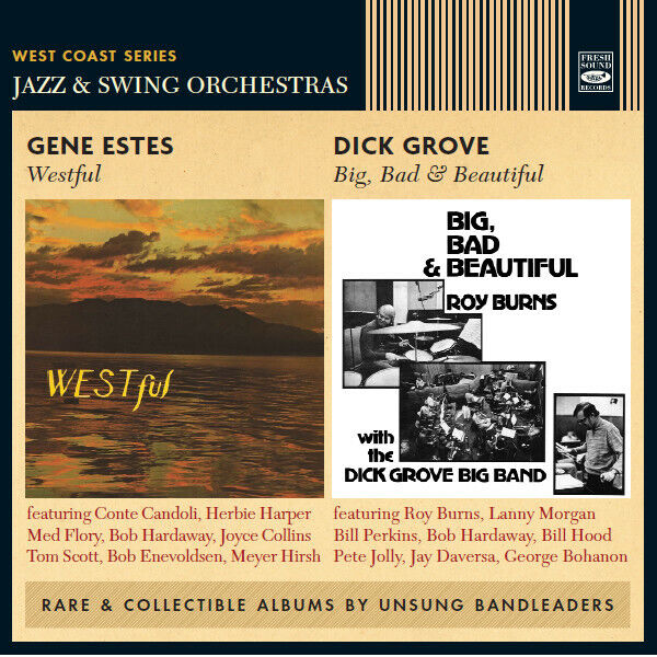 Gene Estes & Dick Grove Westful + Big, Bad & Beautiful (2 LP ON 1 CD)
