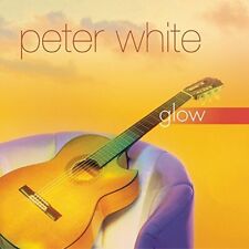Glow By White, Peter (2001) Audio - CD - **Excellent Condition** - RARE picture