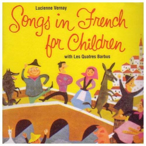 Songs in French for Children - Audio CD By LUCIENNE VERNAY - VERY GOOD