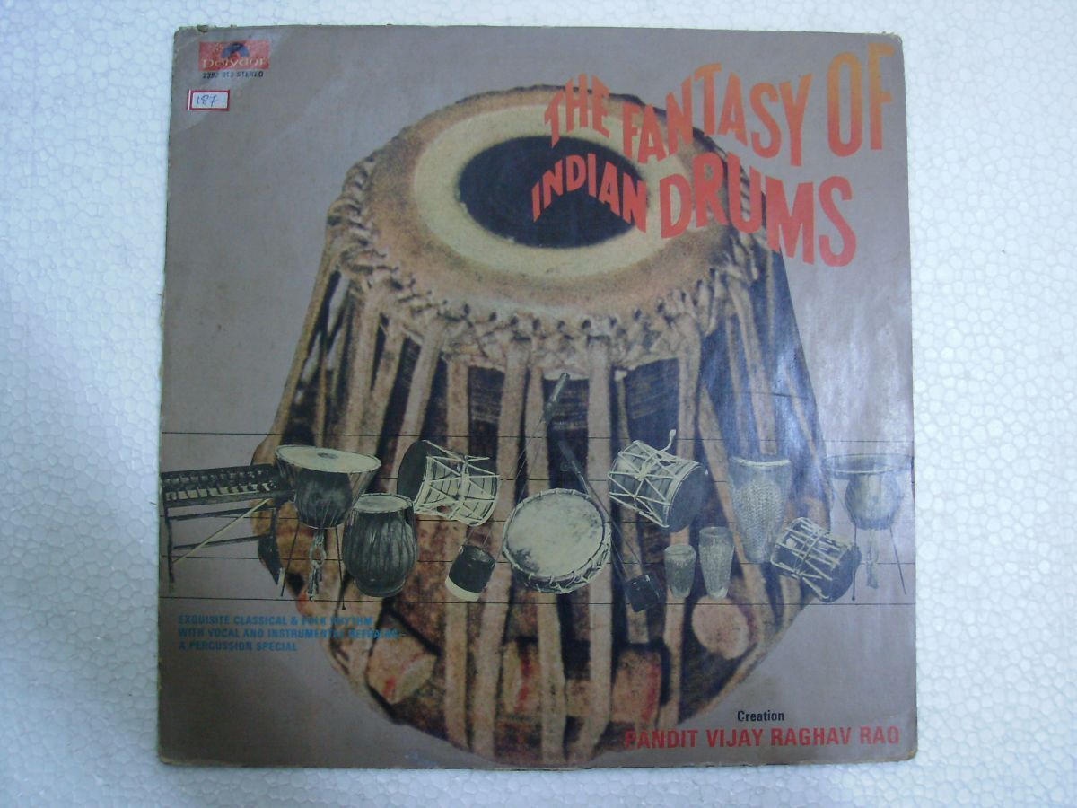 VIJAY RAGHAV RAO THE FANTASY OF INDIAN DRUMS  1980 LP CLASSICAL INSTRUMENTAL EX