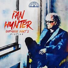 Ian Hunter Defiance Part 2: Fiction (CD) Album picture