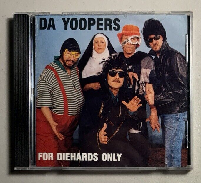 Da Yoopers - For Diehards Only (CD, 1992) Michigan Novelty - 