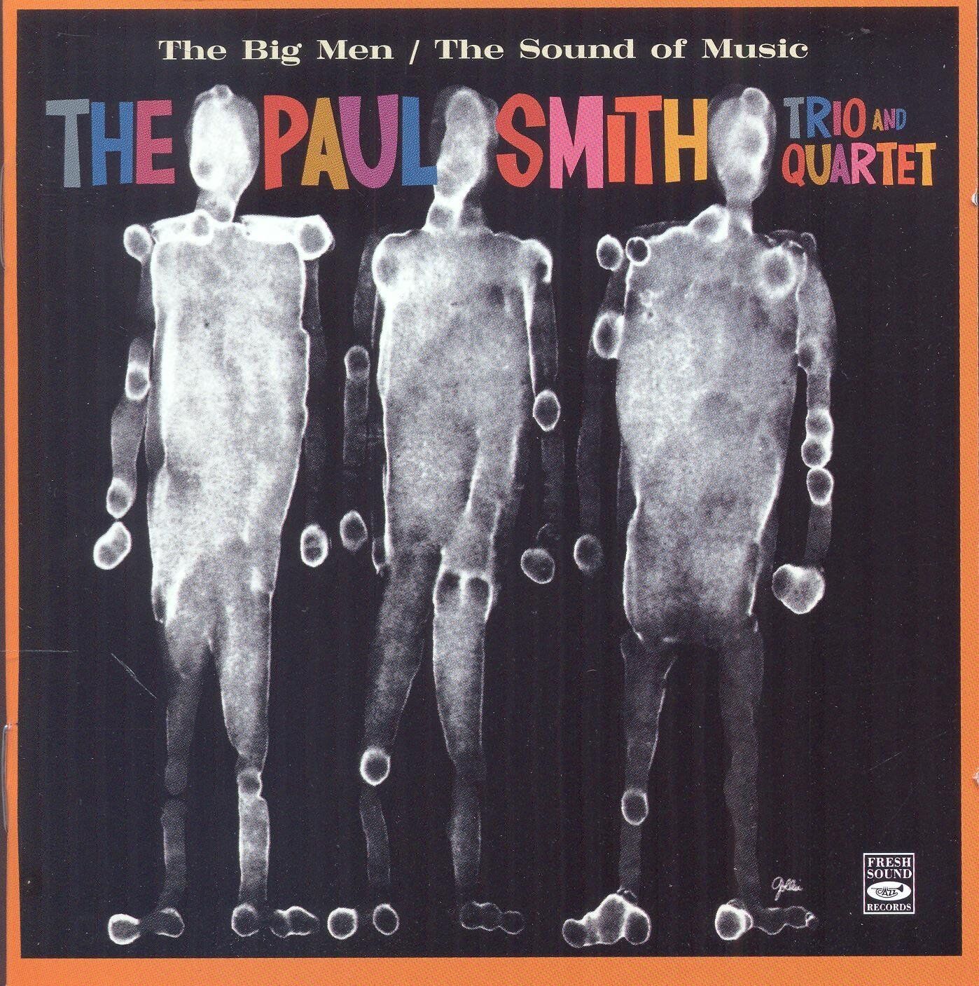 Paul Smith Trio & Quartet: The Big Men + The Sound Of Music (2 Lps On 1 Cd)