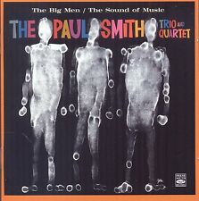 Paul Smith Trio & Quartet: The Big Men + The Sound Of Music (2 Lps On 1 Cd) picture