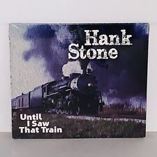 Factory Sealed (shrink wrapped) Until I Saw That Train by Hank Stone CD picture