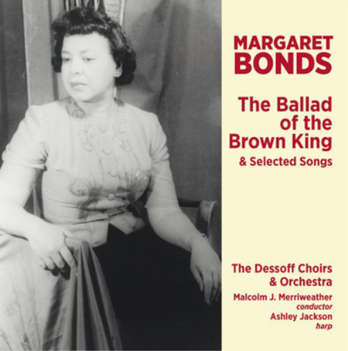 Margaret Bonds Margaret Bonds: The Ballad of the Brown King & Selected Song (CD)