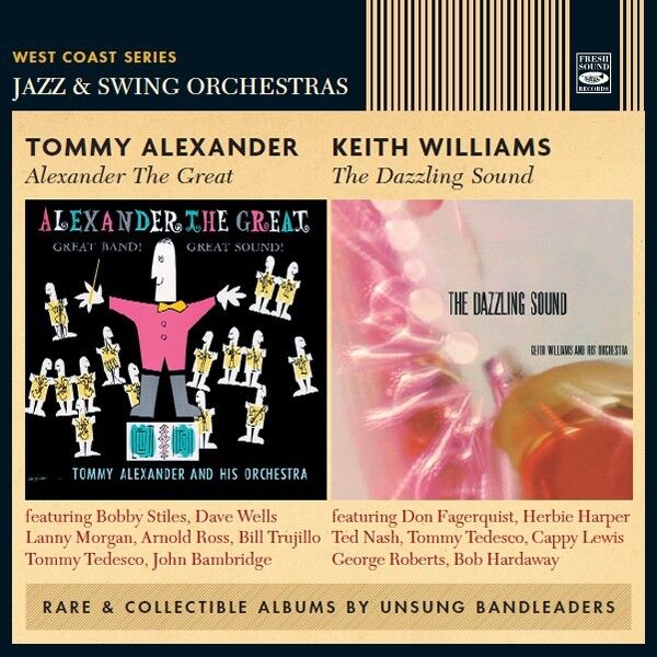 Tommy Alexander & Keith Williams Alexander The Great + The Dazzling Sound