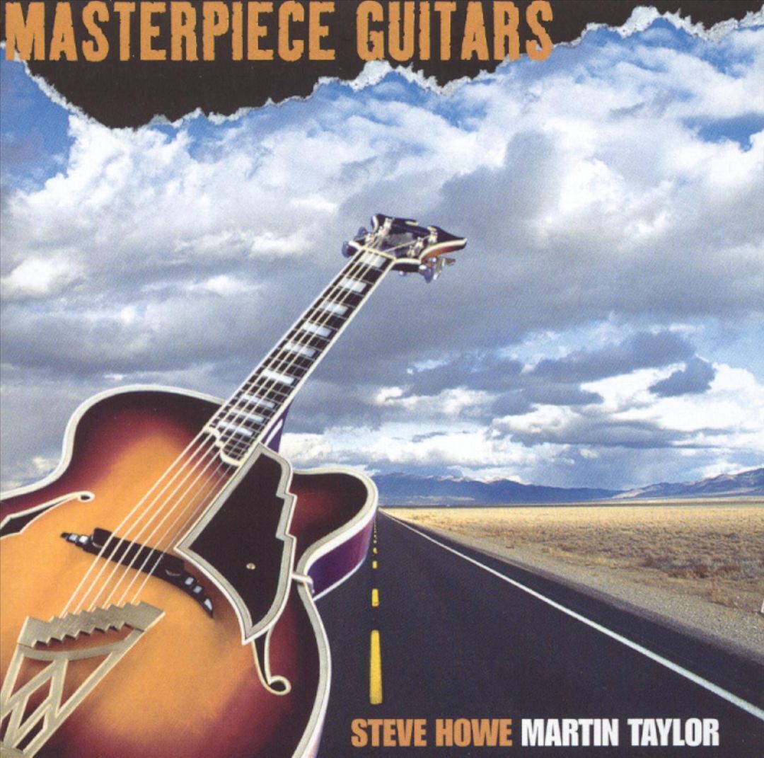 MARTIN TAYLOR/STEVE HOWE - MASTERPIECE GUITARS NEW CD