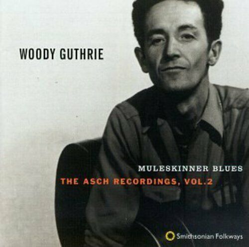 Woody Guthrie - Muleskinner Blues: Asch Recordings 2 [New CD]