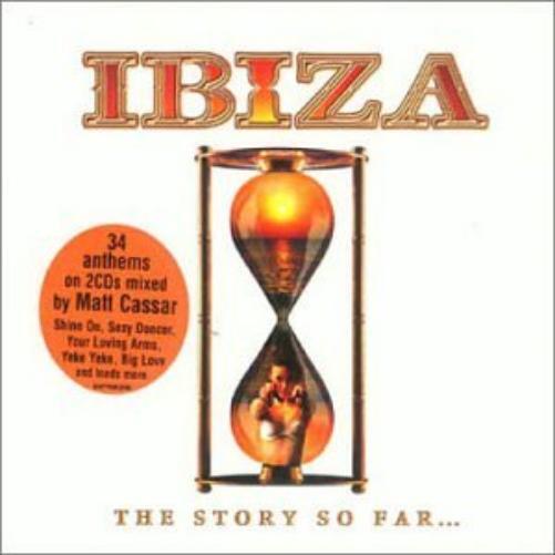 VARIOUS ARTISTS Ibiza: The Story So Far... (CD) (UK IMPORT)