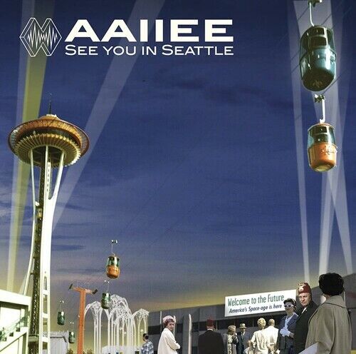Aaiiee - See You In Seattle [New Vinyl LP]