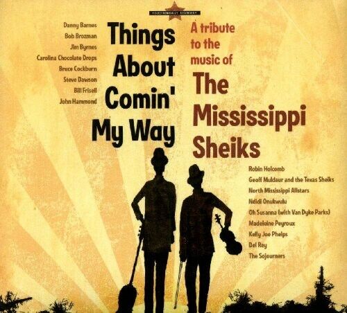 Mississippi Sheiks: Things About Comin My Way - Music Various Artists