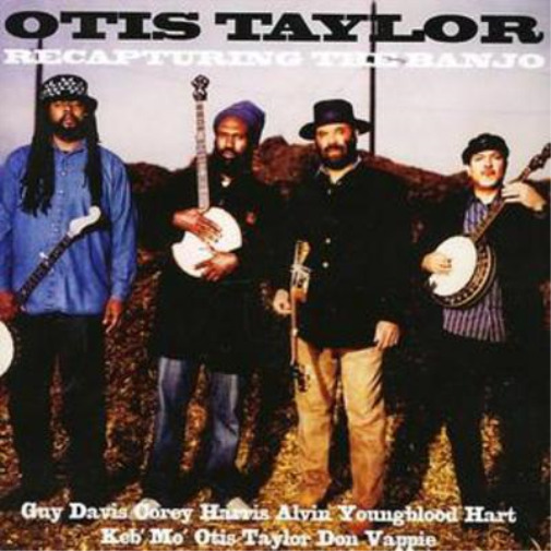 Otis Taylor Recapturing the Banjo (CD) Album (UK IMPORT)