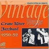 The Crane River Jazz Band : Vintage 1950 - 1952 CD (2003) , Save £s