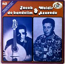 Jacob Do Bandolim & Waldir Azevedo - Vinyl Album Brazil LP 1974 + Insert .* picture