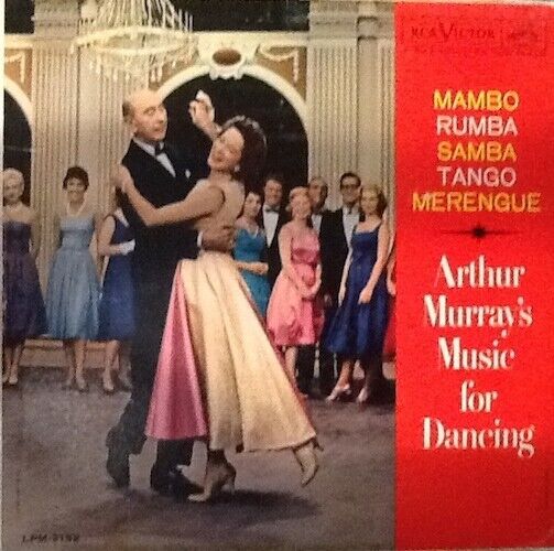Arthur Murray\'s Music For Dancing Mambo Rumba Samba Merengue LPM-2152 Victor RCA