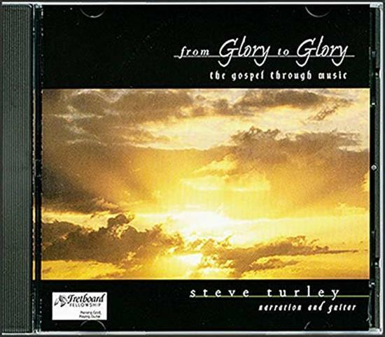 From Glory to Glory (The Gospel Through Music) - Music CD -  -   - Fretboard Fel