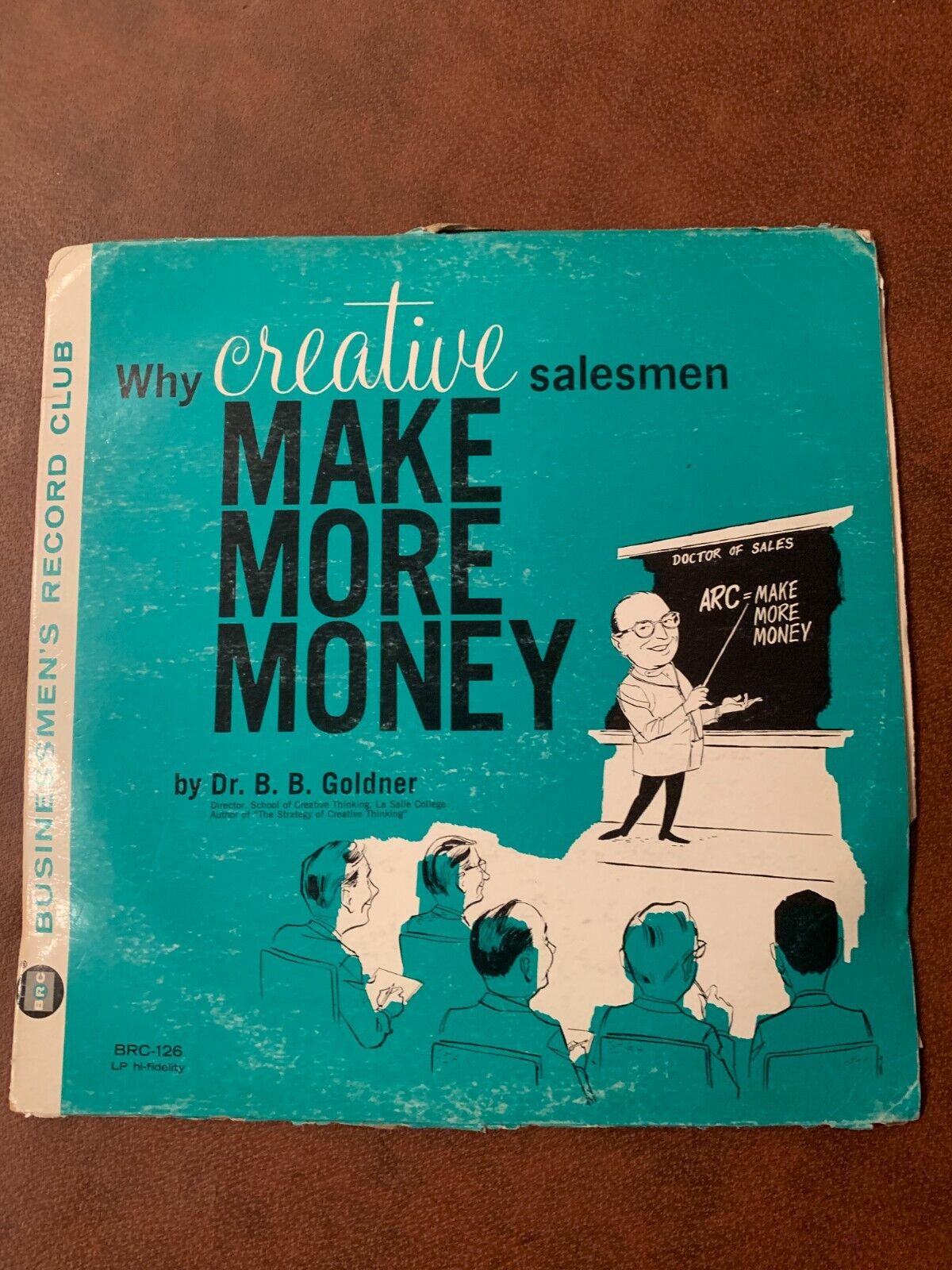 BB Goldner-Why Creative Salesmen Make More Money 1963 BRC-126 Vinyl 12\'\' Vintage